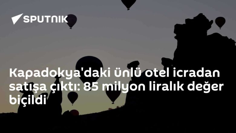 Kapadokya oteli icra satış